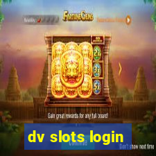 dv slots login